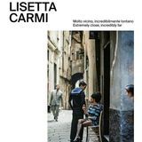 Ilaria Bonacossa "Lisetta Carmi. Molto vicino, incredibilmente lontano"