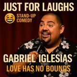 Gabriel Iglesias – Love Has No Bounds (Stand-Up Comedy)