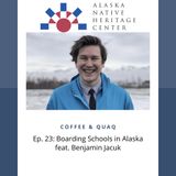 Episode 23: Boarding Schools in AK