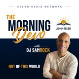 Morning Devotion from John: Not of This World