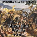 77 - Bitwa pod Warną