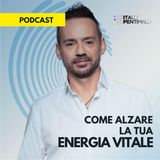 Come alzare la tua energia vitale