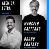 ALÉM DA LETRA - Marcelo Caettano e Bruno Cartaxo (Diretor de Criação da Morya Comunicação).