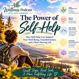 The Power of Self-Help: A Path to Well-Being, Transformation & Flow