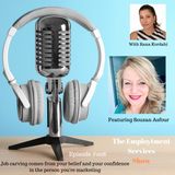 Job Carving Comes From Your Belief and Confidence in the Person You're Marketing - With Souzan Asfour #008