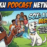 Movie Spotlight! Sox: A Family's Best Friend