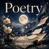 Songs of Kabir - Kabir
