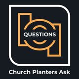 How Do I create Mission, Vision, Core Values For My Church Plant?