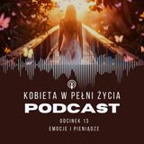 Odcinek 13: Emocje i pieniądze