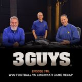 3 Guys Before The Game - WVU Football vs Cincinnati Game Recap (Episode 748)
