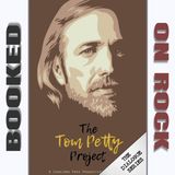 Tom Petty's Musical Legacy w/ "Tom Petty Project" Host Kevin Brown [Episode 89]