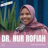 Nalar Kritis Muslimah ft. Dr. Nur Rofiah, Bil. Uzm. - Uncensored with Andini Effendi ep.77