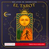 Ep. 122 (EL TAROT) - Cultos al fuego, al sol y la carta del tarot [con Diego Villa Caballero Pt.2]