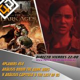 4Players 454 Analizamos #Doom the dark ages y Repaso con spoilers episodio 5 #TLOU