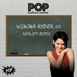 Winona Ryder 101: Reality Bites