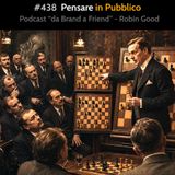 #438 - Pensare in Pubblico