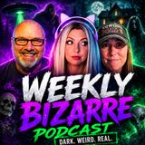 Where the Weird Gets In | Weekly Bizarre on Aliens, Hauntings, Cursed Objects & Dark Folklore