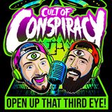 Ep. 100: The Cult of Conspiracy