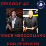 Ep 43- Vince Mercogliano & Rod Pedersen