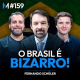 #159 | A DURA VERDADE POR TRÁS DO ATRASO BRASILEIRO QUE NINGUÉM FALA