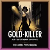 Gold-Killer: A Mystery Of The New Underworld | Chapter 6