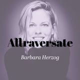 Attraversate #2. Barbara Herzog