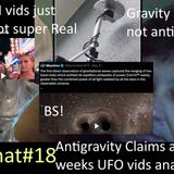 UFO Chat with Paul -18 Antigravity claims and weekly catchup on UFO vid analysis and New AI vids