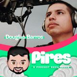 #001 - Rodrigo Pires recebe o cineasta Douglas Barros