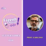 Ep. 21 Letteratura Pop - Con Trifone Gargano