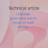 T.A.1. Corporate governance and its impact on audit practice (Part 2)