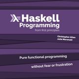 Haskell Programming: from First Principles