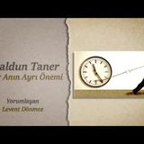 Haldun Taner   Her Anın Ayrı Önemi