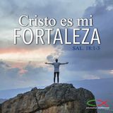 Oración 27 de marzo (Cristo es mi fortaleza)