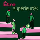 Elle veut, elle veut - Être supérieur(e)