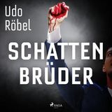 [German] - Schattenbrüder by Udo Röbel