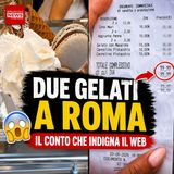 Roma, conto shock per due gelati: lo scontrino diventa virale e scatena i social