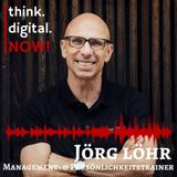 #090 Jörg Löhr - Management- & Persönlichkeitstrainer