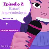 E2. Raíces Emprendedoras