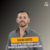 Djalma Santos - Policial Civil e Vice-Presidente do partido Solidariedade de Araucária - #106