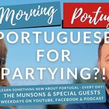 Portuguese for Partying?! It's Feelgood Filomena Friday on Good Morning Portugal!