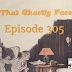 Episode 305: That Ghastly Face