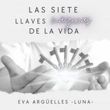 [Spanish] - Las siete llaves mágicas de la vida by Eva J. Argüelles Fuertes