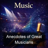 Anecdotes of Great Musicians - Willey Francis Gates - Part 2