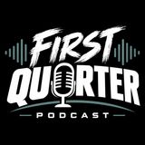The First Quarter Podcast: NFL Trades, NBA Injury Crisis & Who Wins the West. CFP Playoff Chatter