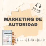 📕Guía MARKETING DE AUTORIDAD _ Cómo la Percepción Vende Más que la Realidad + PDF 📥