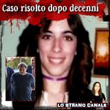 CASO RISOLTO DOPO DECENNI - Theresa Fusco (Lo Strano Canale Podcast)