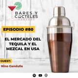 🎙️ Episodio 80: ¿Cómo le va al tequila y mezcal en USA?