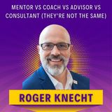 Mentor vs Coach vs Advisor vs Consultant (THEY’RE NOT THE SAME)