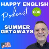 836 - Summer Getaways