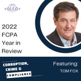 2022 FCPA Year in Review Featuring Tom Fox